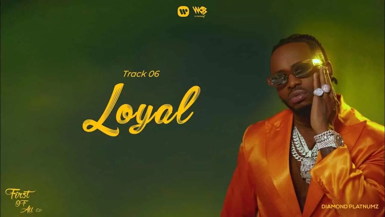 Diamond Platnumz Loyal loyal