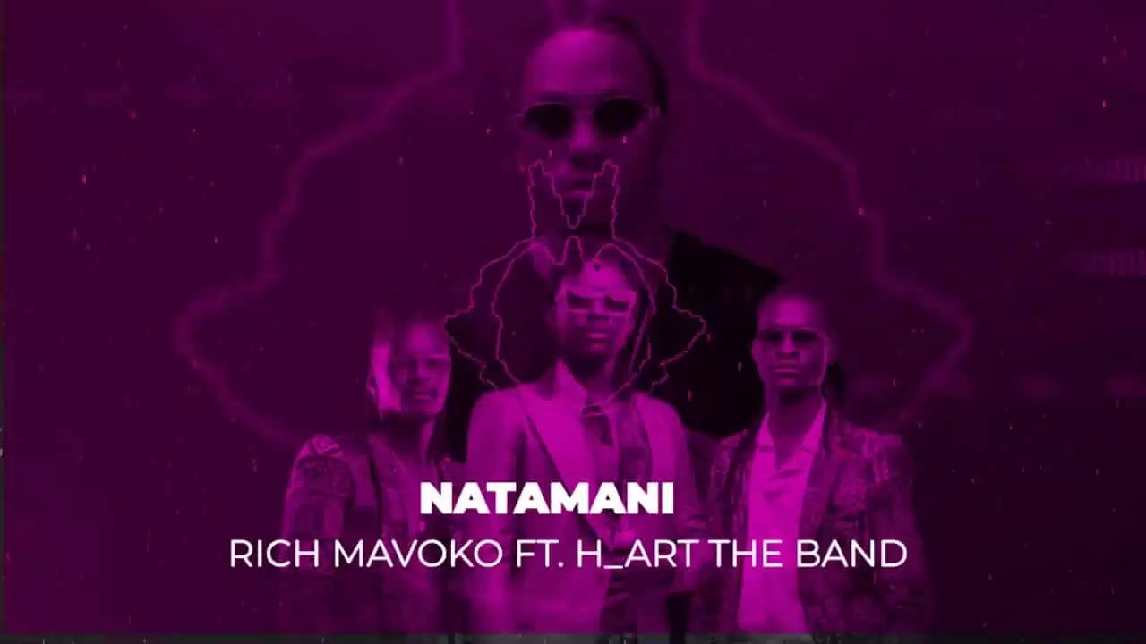 Rich Mavoko ft H art The Band mavoko natamani