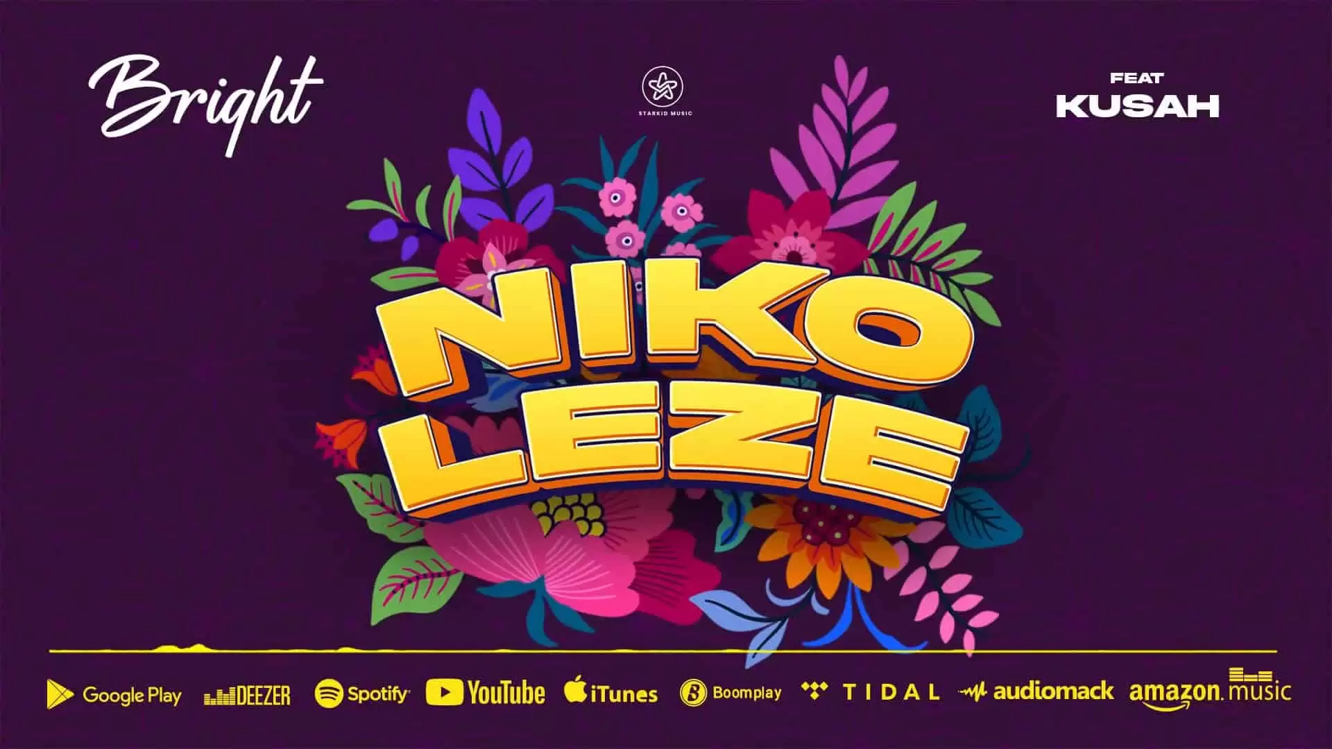 Bright Ft Kusah Nikoleze