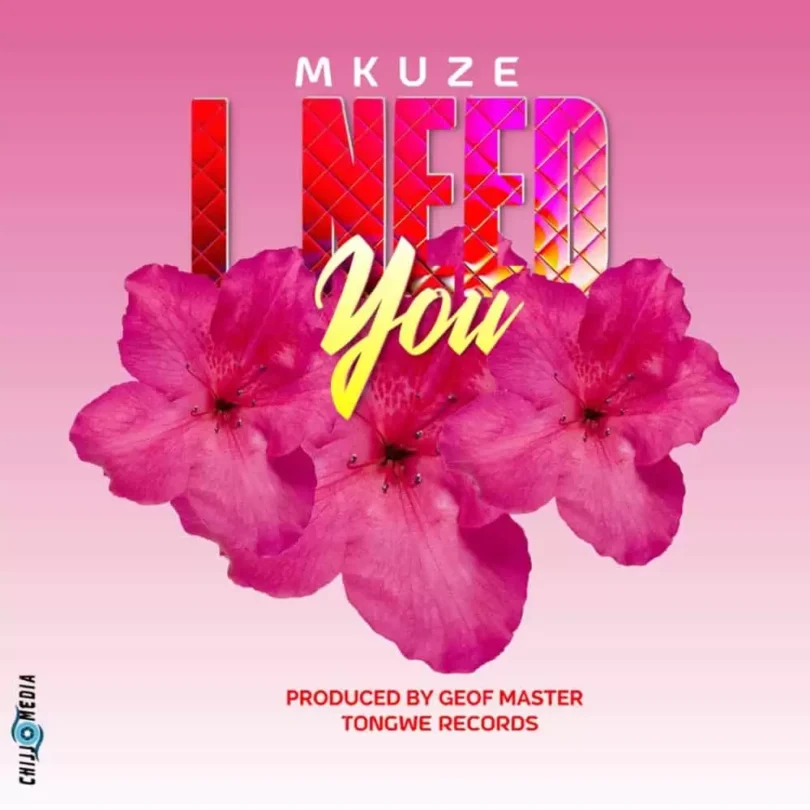 mkuze I Need You