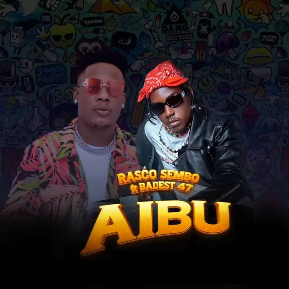 Rasco ft Baddest 47 aibu
