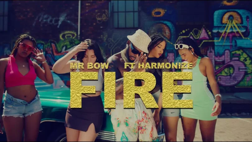 video mr bow ft harmonize fire
