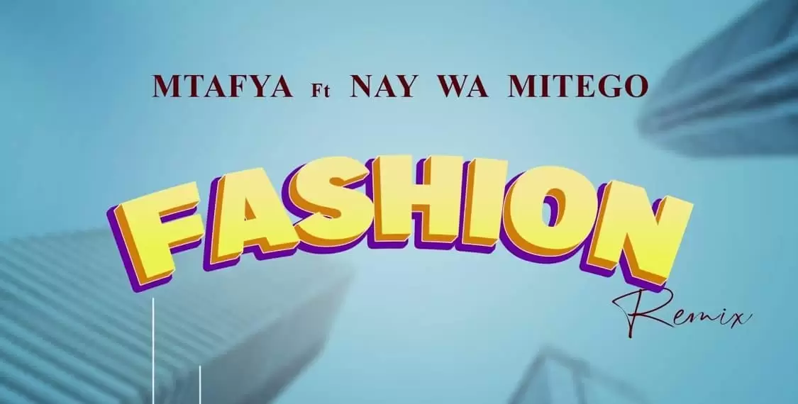 mtafya ft nay wa mitego Mtafya fashioon