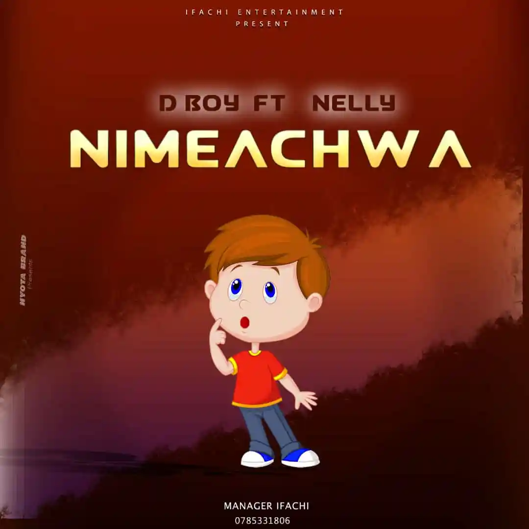 d boy ft nelly msanii d boy ft nelly msanii nimeachwa