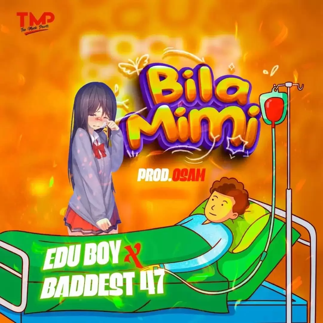 edu boy ft baddest 47 edu boy ft baddest 47 bila mimi