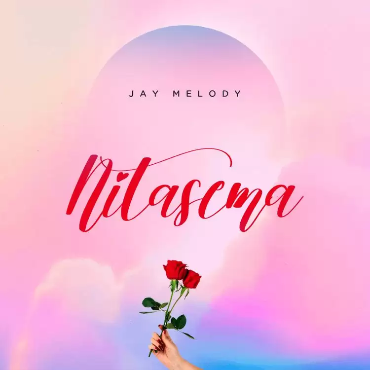 nitasema by jay melody