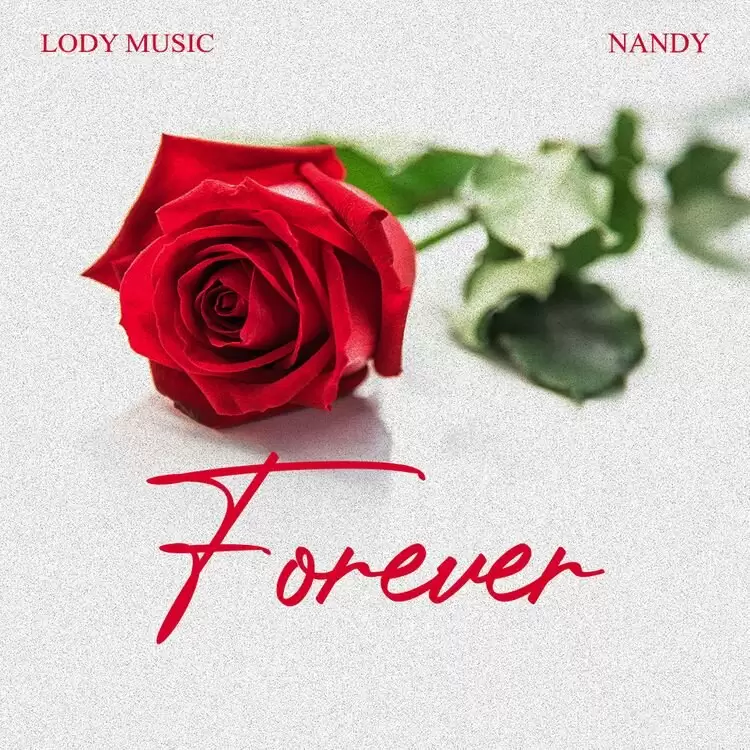 lody music ft nandy forever