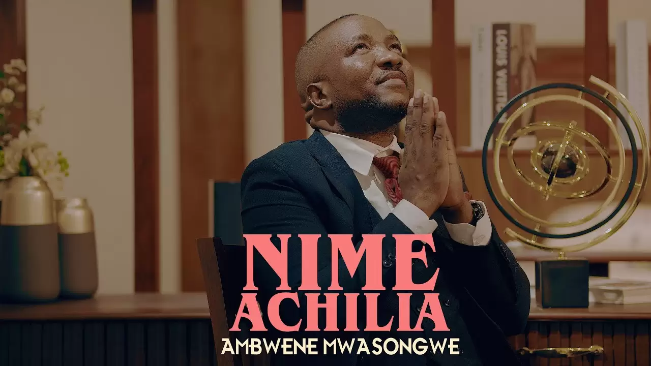 ambwene mwasongwe - nimeachilia ambwene mwasongwe nimeachilia