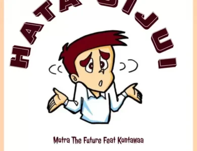 motra the future ft kontawa hata sijui