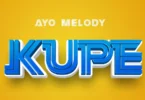 ayo melody kupe