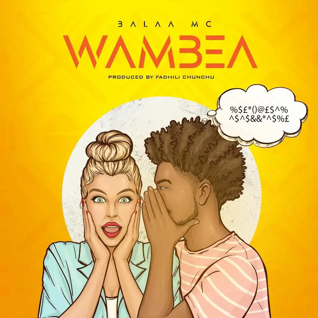 balaa mc - wambea balaa mc wambea audio