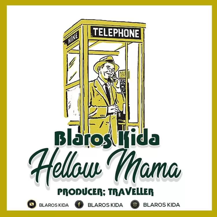 blaros kida hello mama