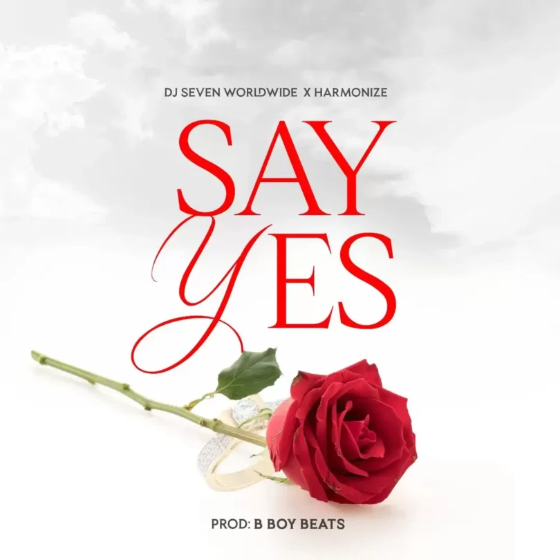 dj seven ft harmonize say yes 1