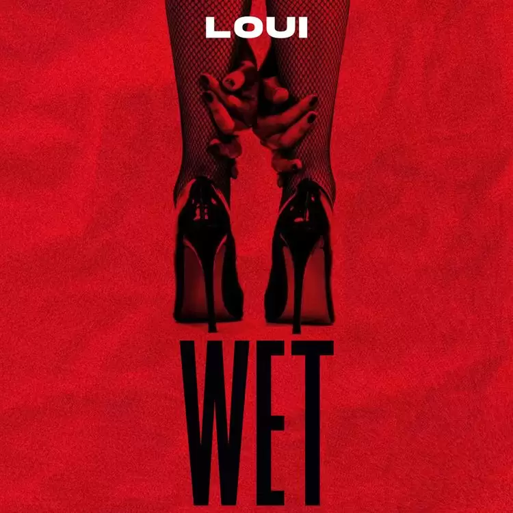 loui wet