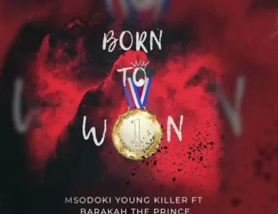 msodoki young killer ft barakah the prince born to win