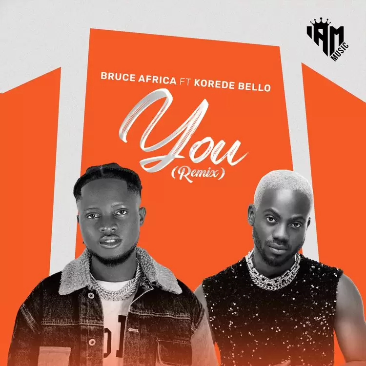 bruce africa ft korede bello you