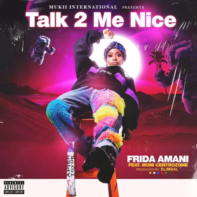 frida amani ft moni centrozone talk to me nice