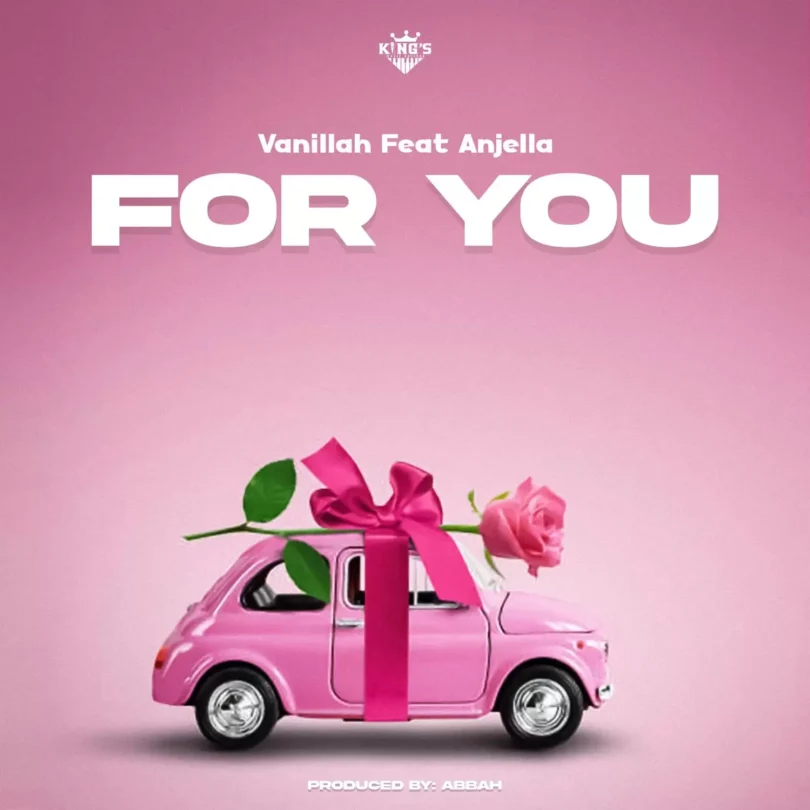 Vanillah Ft Anjella For you