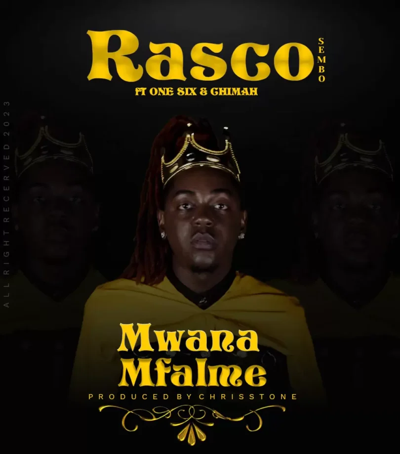 rasco sembo ft one six chimah mwana mfalme