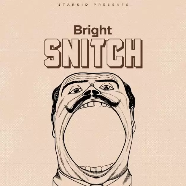 Bright Snitch 1