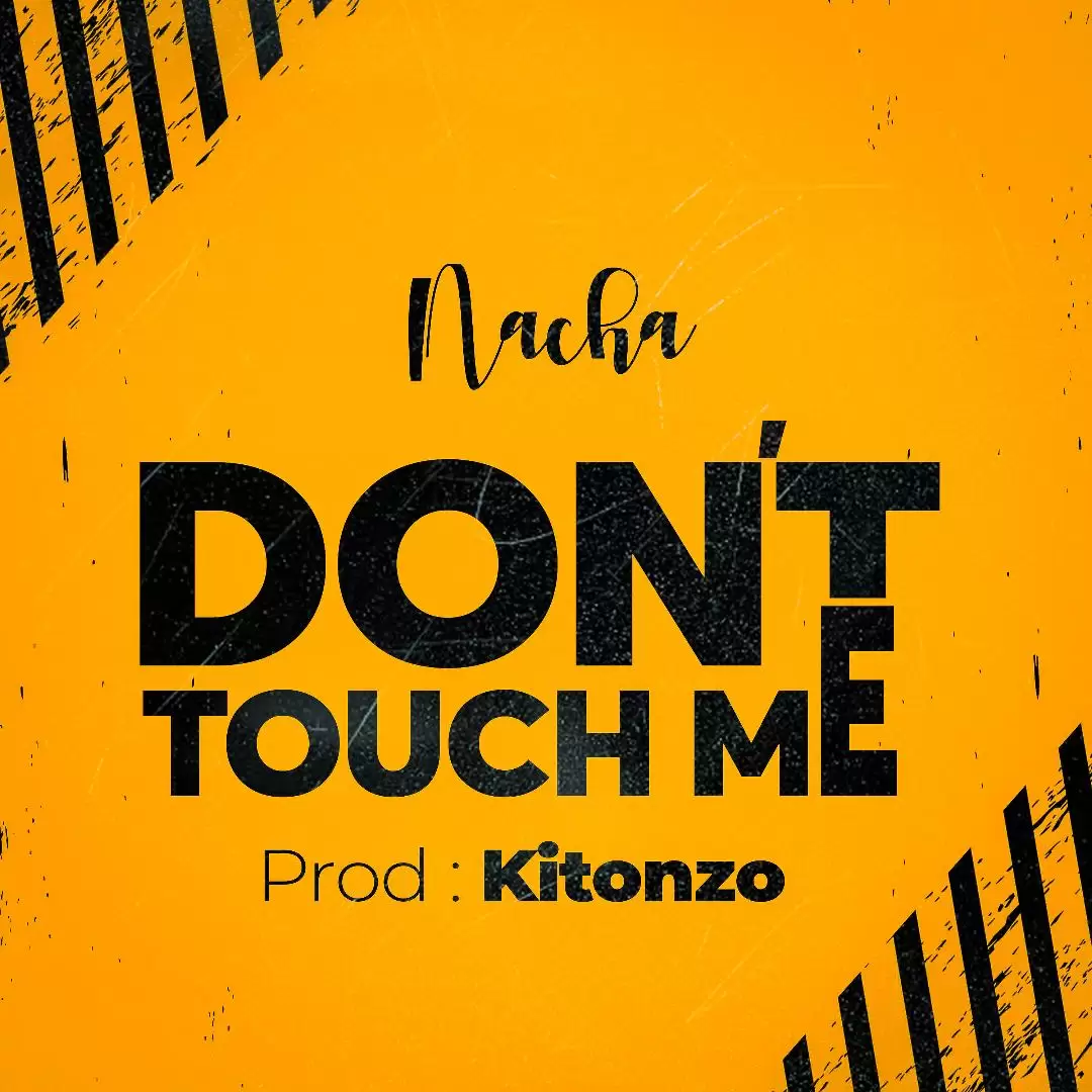 nacha - don’t touch me Nacha Dont Touch Me