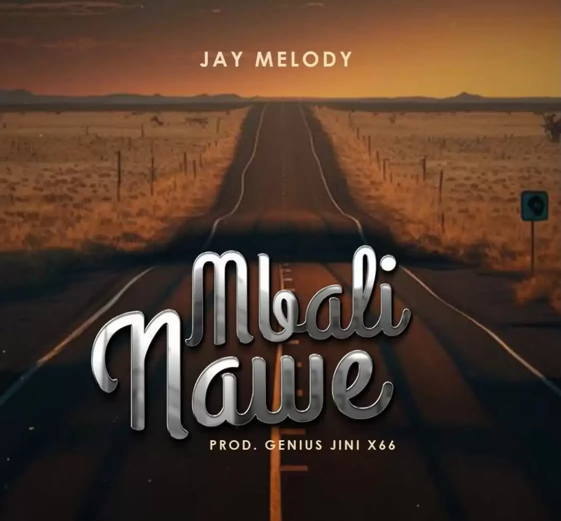 jay melody - mbali nawe Jay Melody Mbali Nawe