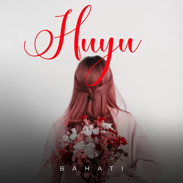 Bahati Huyu 1