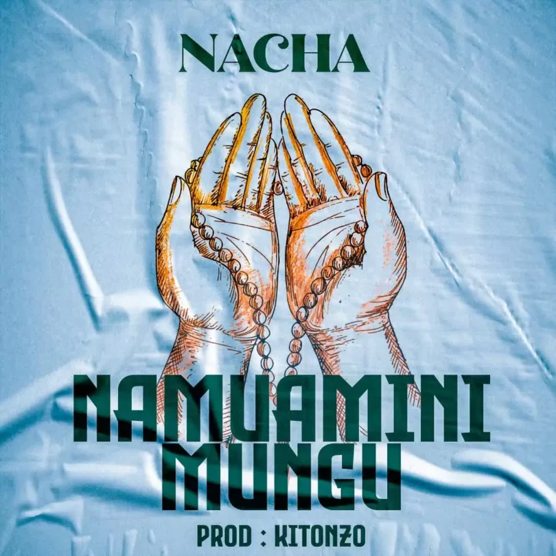 Nacha Namuamini Mungu 2