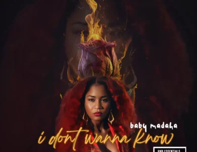 Baby Madaha I Dont Wanna Know