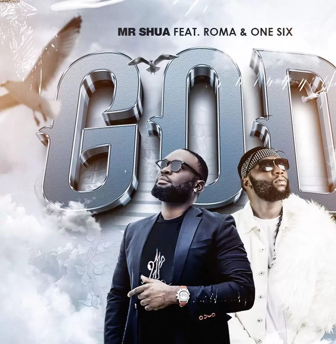 mr mshua ft roma Mr Mshua Ft Roma God