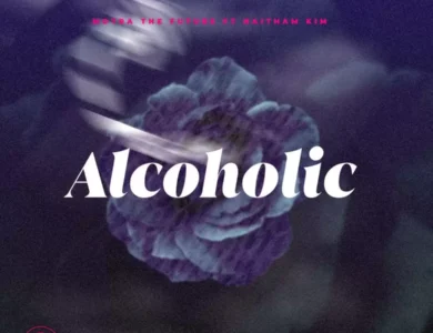 motra the future ft haitham kim alcoholic