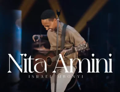 Israel Mbonyi Nita Amini