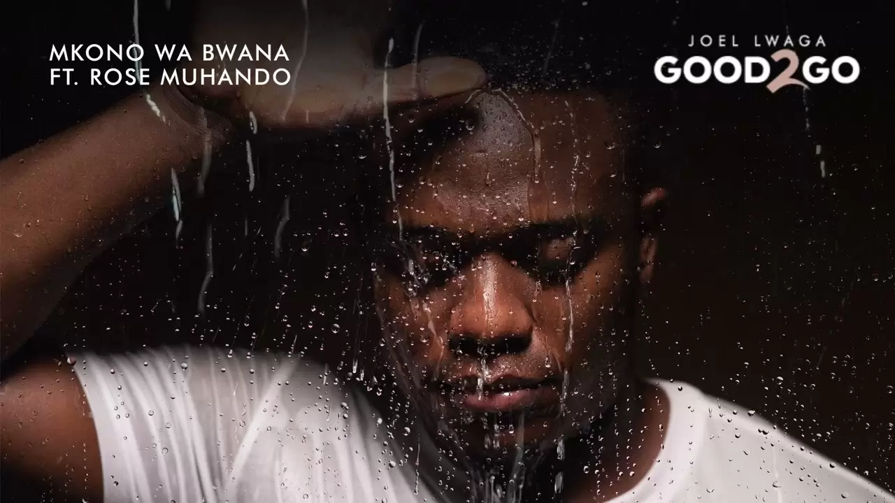 joel lwaga ft rose muhando Joel Lwaga Mkono Wa Bwana