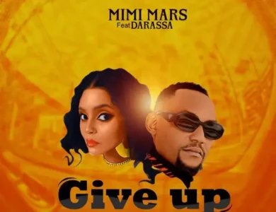 Mimi Mars Ft Darassa Give up