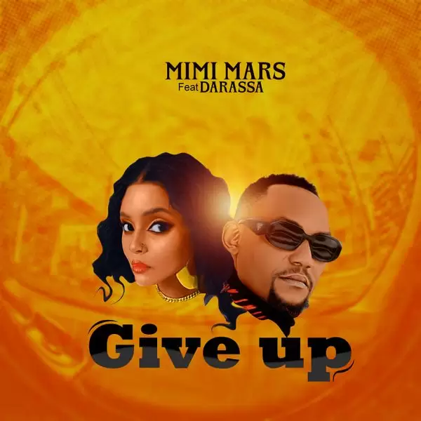 Mimi Mars Ft Darassa Give up