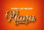 phina ft jay melody 1