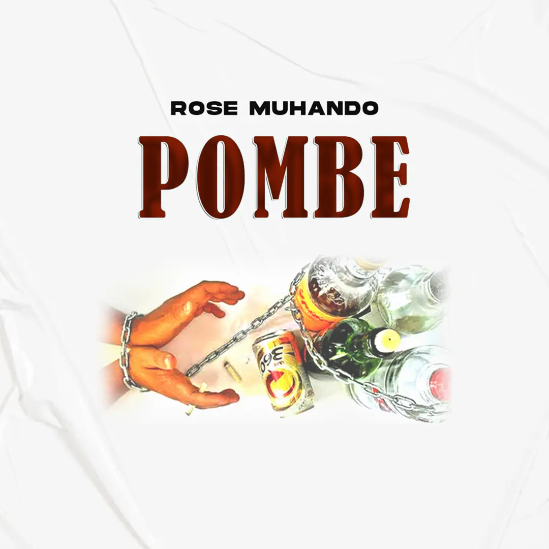 rose muhando - pombe Rose Muhando Pombe