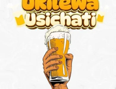 Ukilewa Usichati mp3