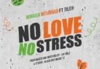 mwaisa mtumbad no love no stress 1