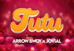 arrow bwoy ft jovial tutu