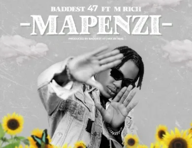 baddest 47 mapenzi