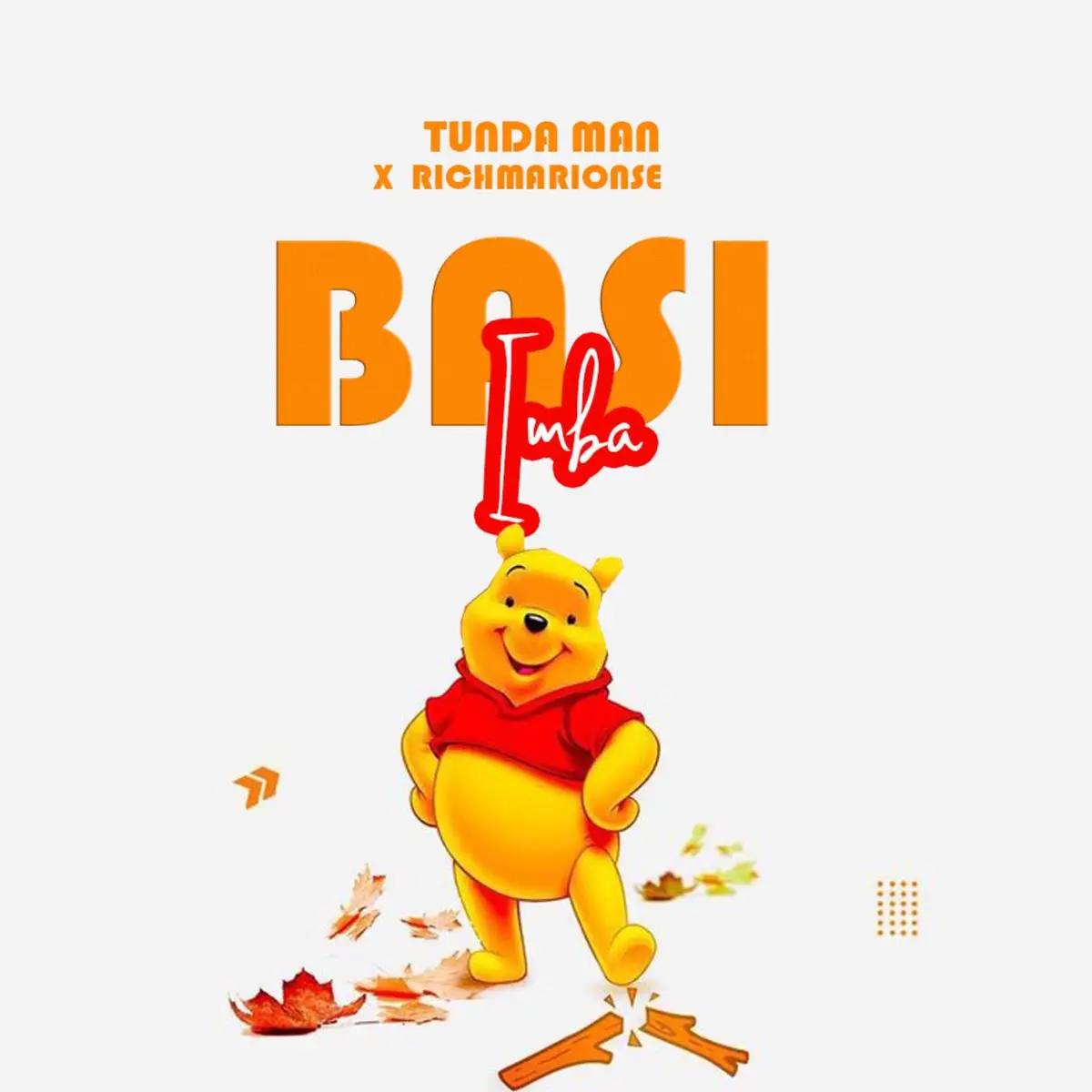 tundaman ft richard tundaman basi imba
