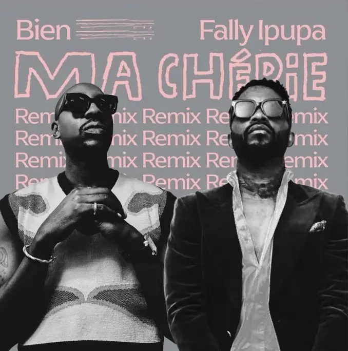 Bien ft Fally Ipupa Ma Cherie