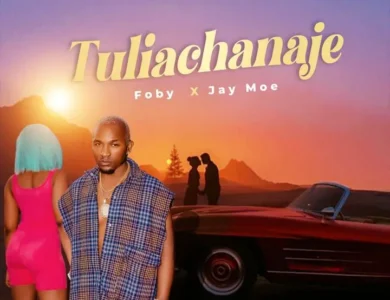 Foby Ft Jay Moe Tuliachanaje