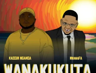 Kassim Mganga Ft MwanaFA Wanakukuta