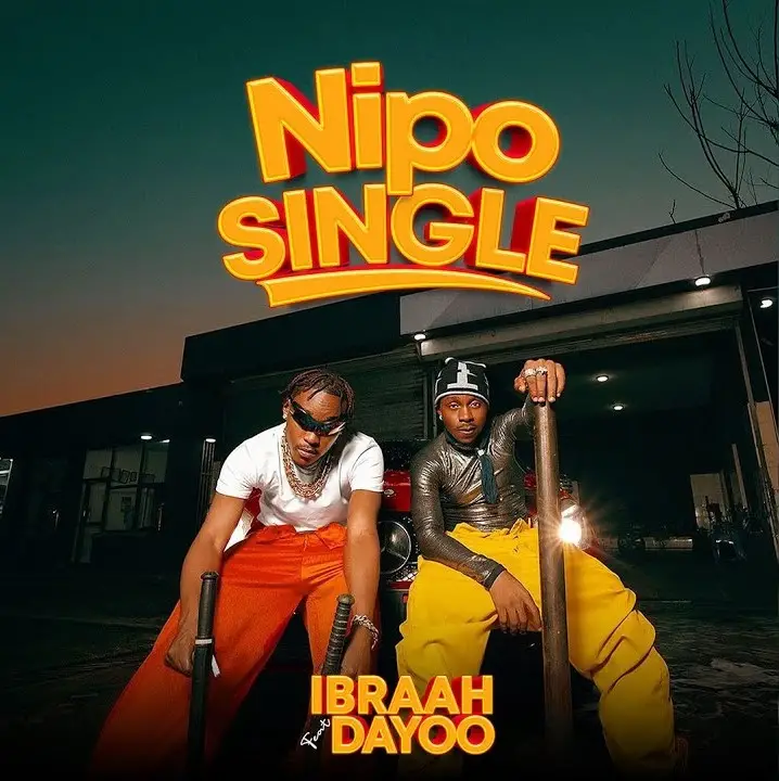 Dayoo Ft Ibraah Nipo Single 1