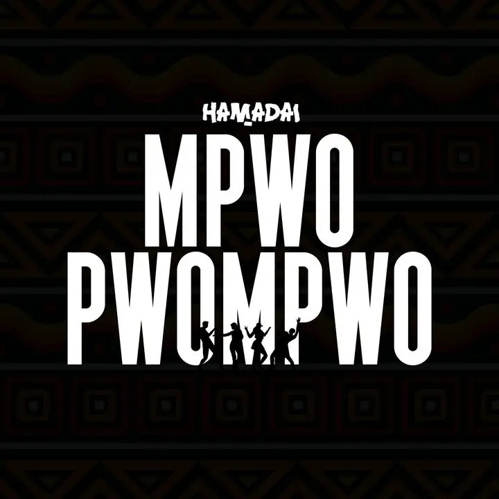 hamadai - mpwompwo hamadai mpwompwo