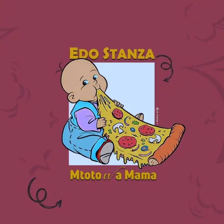 edo stanza - mtoto wa mama edo stanza mtoto wa mama
