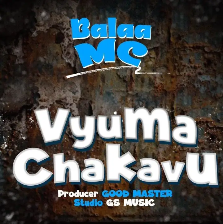 balaa mc vyuma chakavu 1