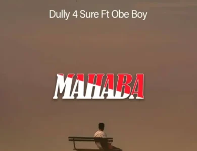 dully 4 sure ft obe boy mahaba